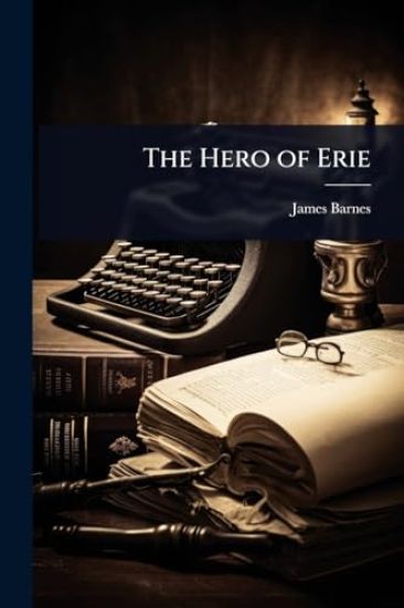 The Hero of Erie