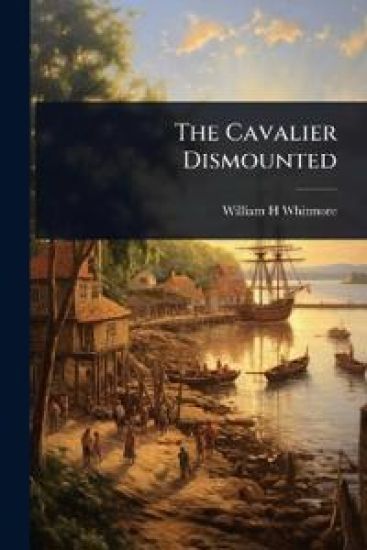 The Cavalier Dismounted