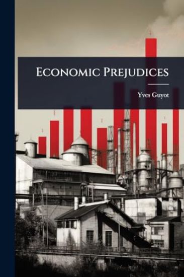 Economic Prejudices