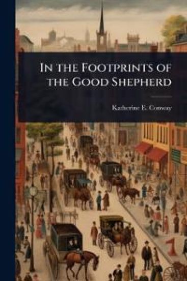 In the Footprints of the Good Shepherd