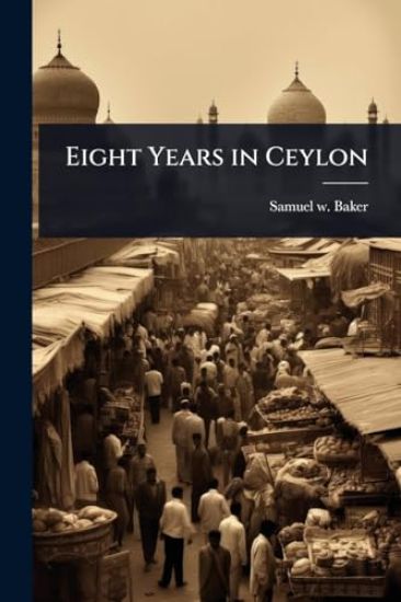Eight Years in Ceylon