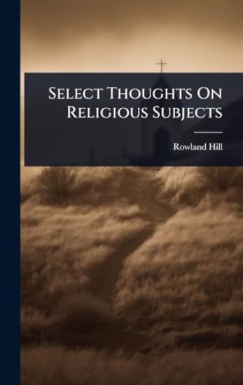 Select Thoughts On Religious Subjects