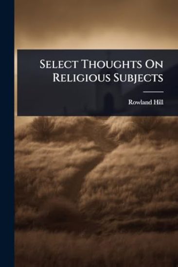 Select Thoughts On Religious Subjects