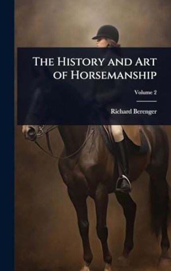 The History and Art of Horsemanship