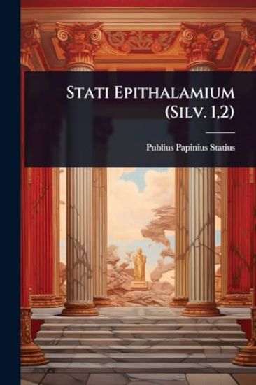 Stati Epithalamium (Silv. 1,2)