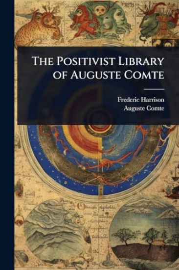 The Positivist Library of Auguste Comte