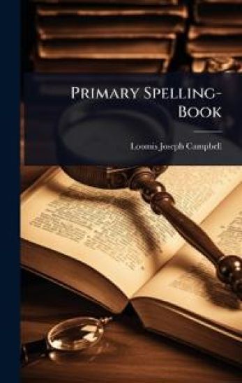 Primary Spelling-Book