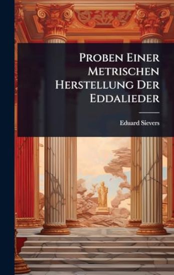 Proben Einer Metrischen Herstellung Der Eddalieder