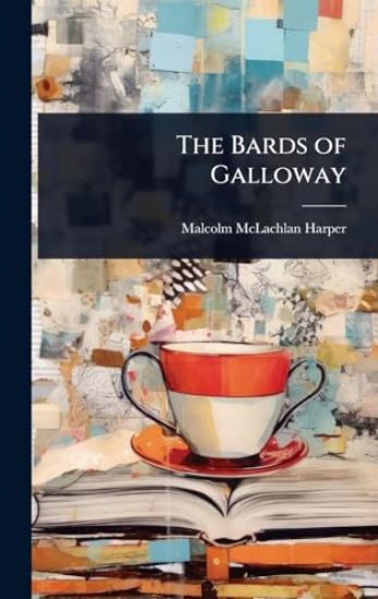 The Bards of Galloway