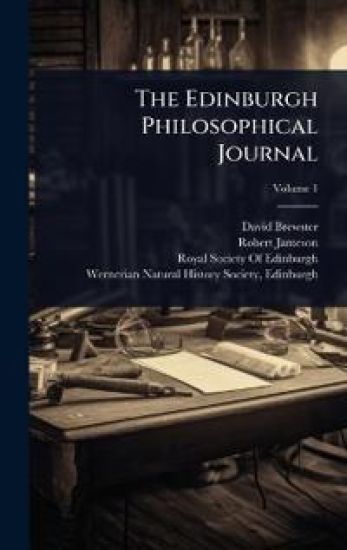 The Edinburgh Philosophical Journal