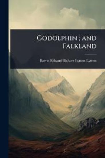Godolphin; and Falkland