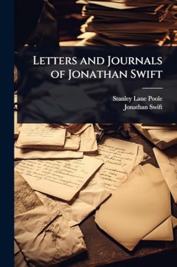 Letters and Journals of Jonathan Swift