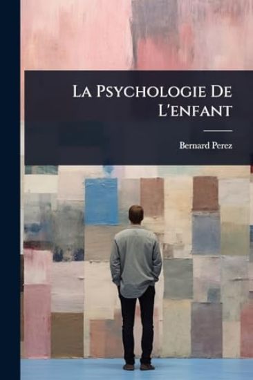 La Psychologie De L'enfant