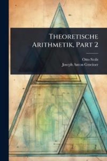 Theoretische Arithmetik, Part 2 – Otto Stolz, kirjan kansikuva