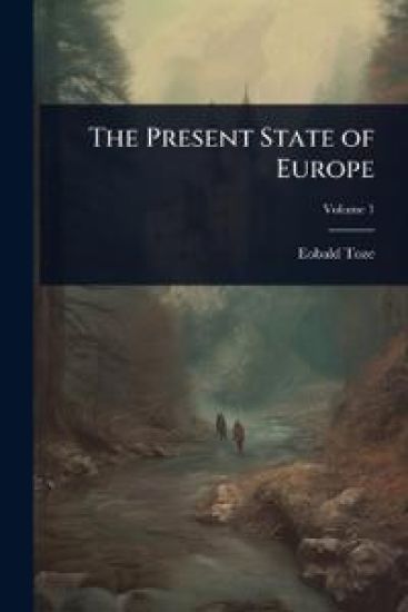 The Present State of Europe
