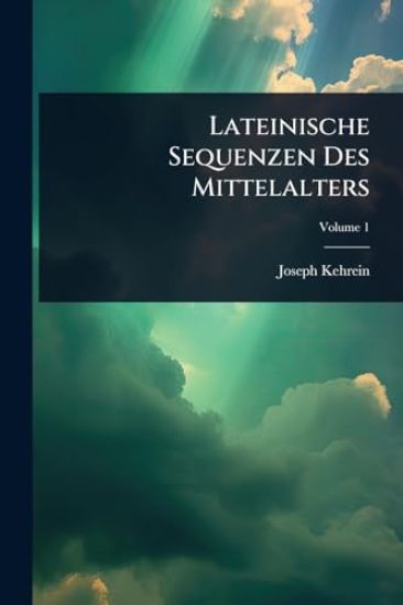 Lateinische Sequenzen Des Mittelalters