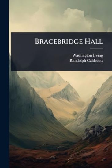 Bracebridge Hall
