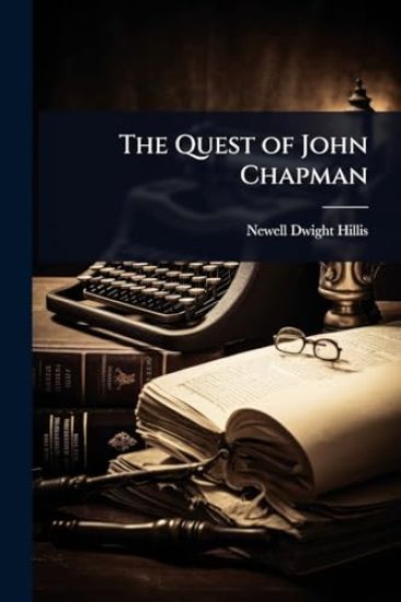 The Quest of John Chapman