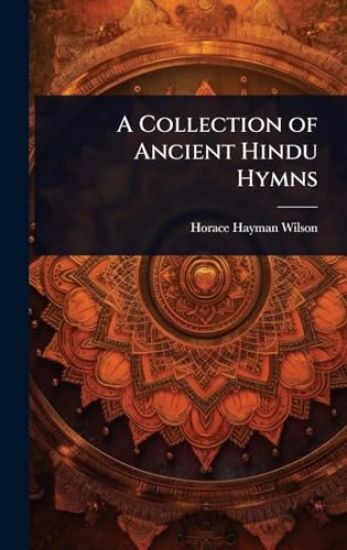 A Collection of Ancient Hindu Hymns