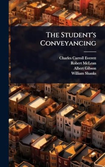 The Student's Conveyancing – Charles Carroll Everett, kirjan kansikuva