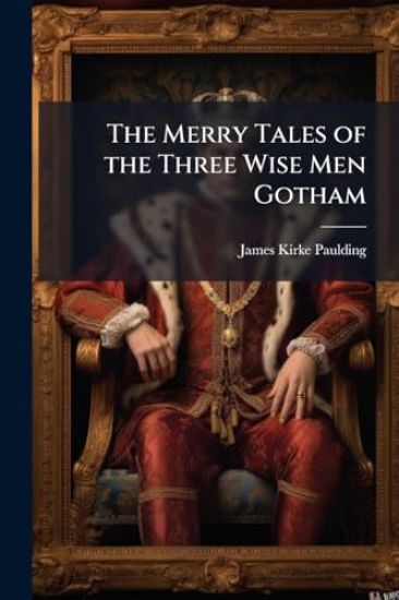 The Merry Tales of the Three Wise Men Gotham
