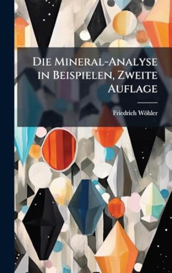 Die Mineral-Analyse in Beispielen, Zweite Auflage