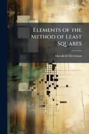 Elements of the Method of Least Squares