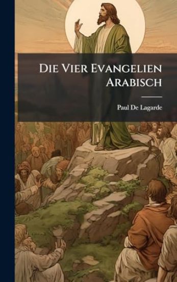Die Vier Evangelien Arabisch
