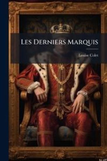 Les Derniers Marquis