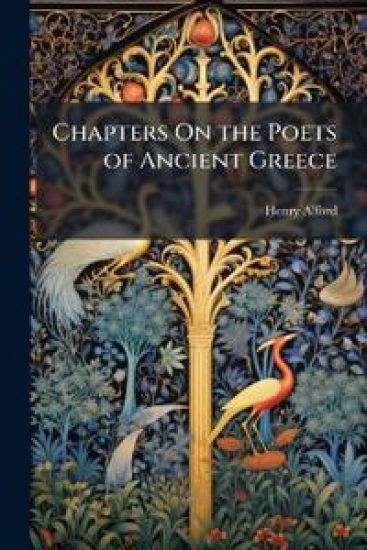 Chapters On the Poets of Ancient Greece