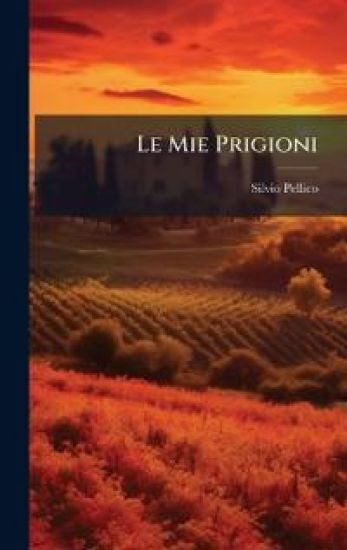 Le Mie Prigioni