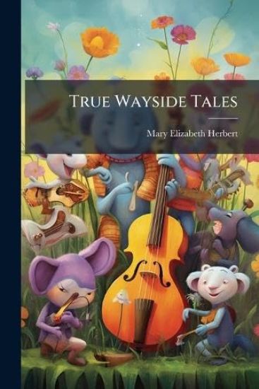 True Wayside Tales