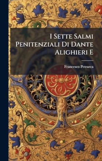 I Sette Salmi Penitenziali Di Dante Alighieri E