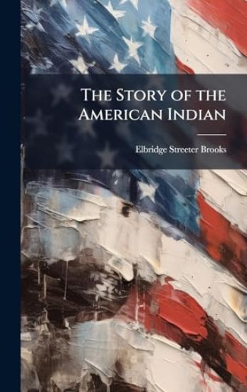 The Story of the American Indian