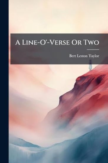 A Line-O'-Verse Or Two