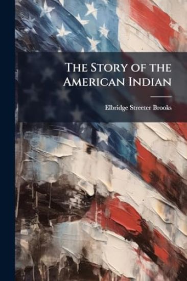 The Story of the American Indian