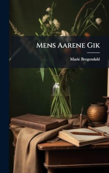 Mens Aarene Gik