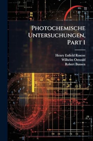 Photochemische Untersuchungen, Part 1