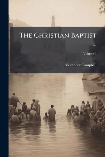 The Christian Baptist ...
