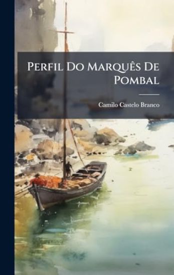 Perfil Do MarquÃas De Pombal