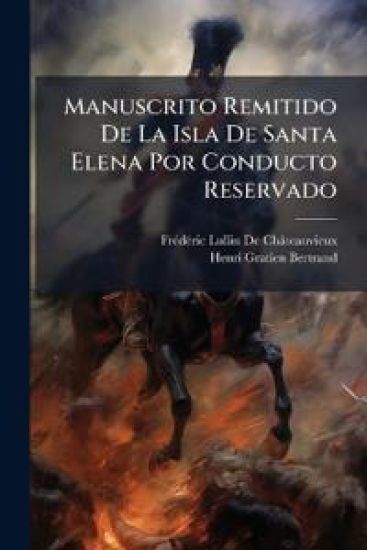 Manuscrito Remitido De La Isla De Santa Elena Por Conducto Reservado