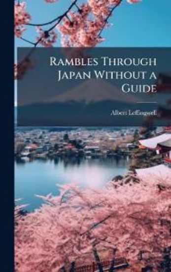 Rambles Through Japan Without a Guide