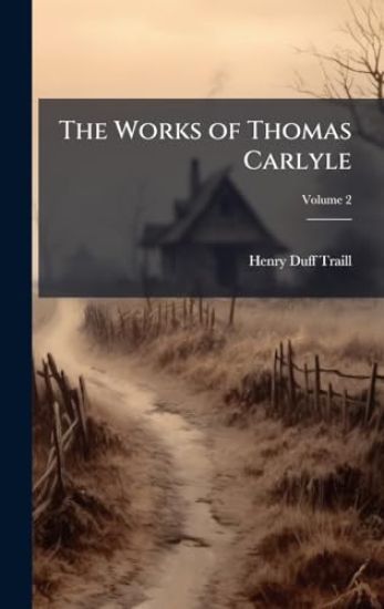 The Works of Thomas Carlyle – Henry Duff Traill, kirjan kansikuva