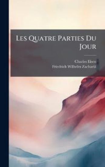 Les Quatre Parties Du Jour
