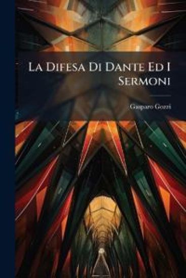 La Difesa Di Dante Ed I Sermoni