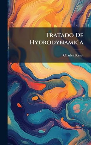 Tratado De Hydrodynamica