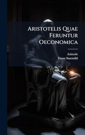 Aristotelis Quae Feruntur Oeconomica