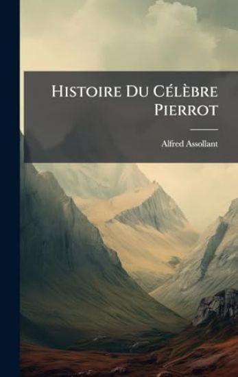 Histoire Du CÃ(c)lèbre Pierrot