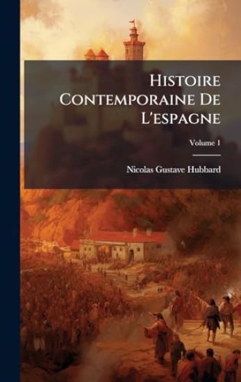 Histoire Contemporaine De L'espagne