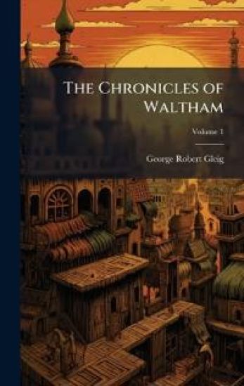 The Chronicles of Waltham